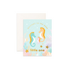 Greeting Card Welcome Little Seahorse