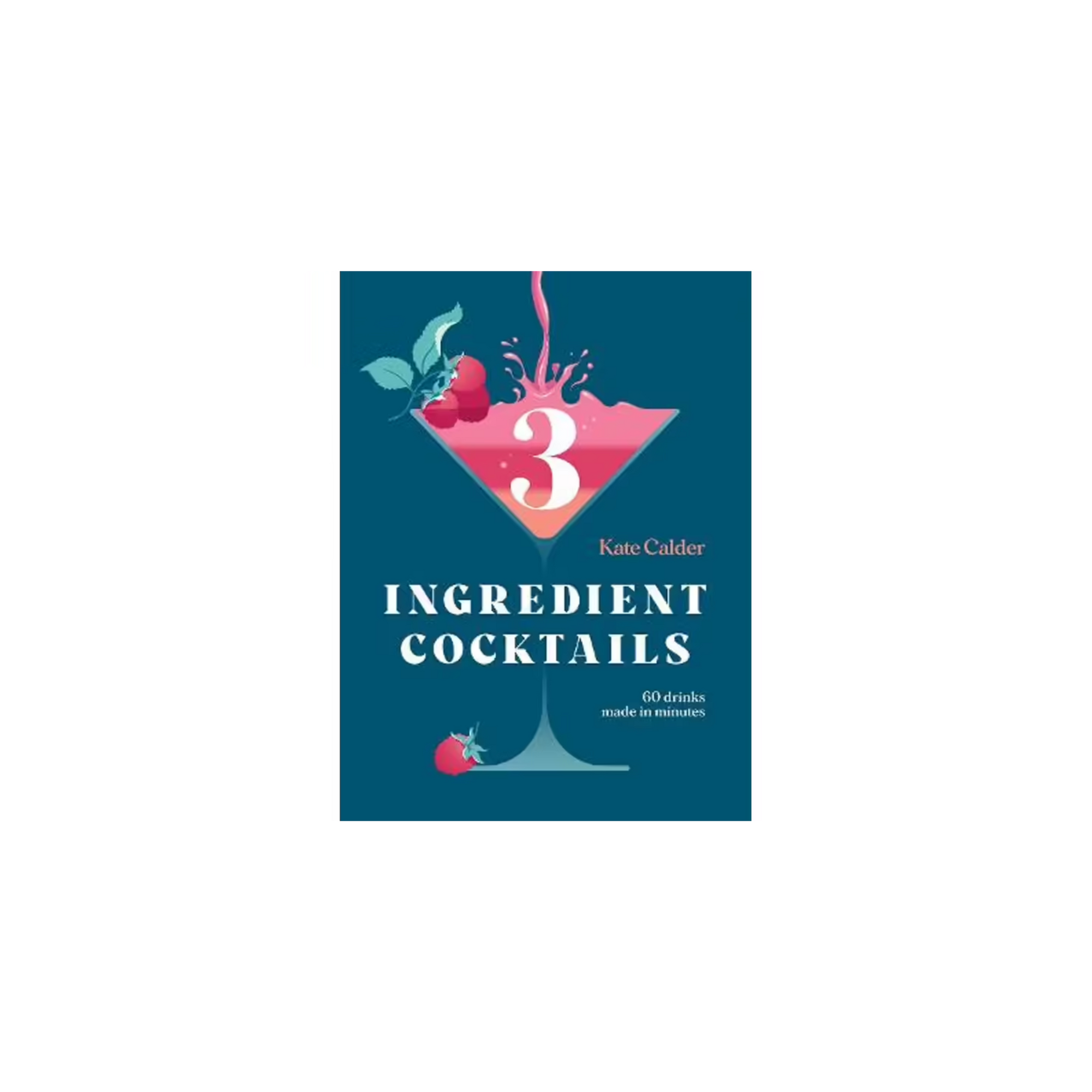 Three Ingredient Cocktails